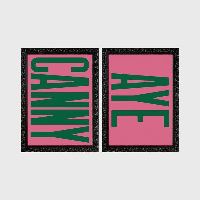 Set of 2 framed prints, Newcastle & Geordie dialect prints: the word "Canny" in bold green retro type on pink; and the word "Aye" in bold green retro type on pink — unframed