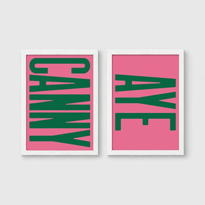 Set of 2 framed prints, Newcastle & Geordie dialect prints: the word "Canny" in bold green retro type on pink; and the word "Aye" in bold green retro type on pink — unframed