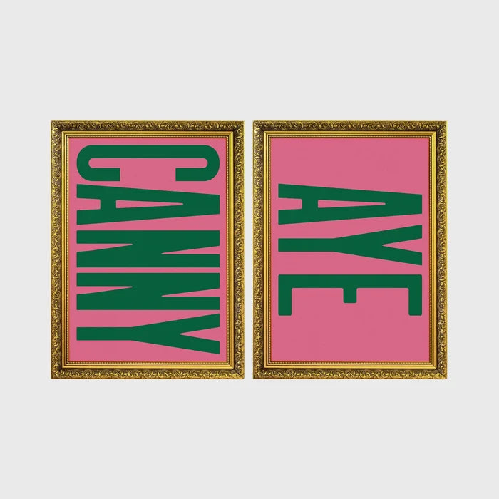Set of 2 framed prints, Newcastle & Geordie dialect prints: the word "Canny" in bold green retro type on pink; and the word "Aye" in bold green retro type on pink — unframed