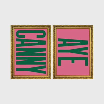 Set of 2 framed prints, Newcastle & Geordie dialect prints: the word "Canny" in bold green retro type on pink; and the word "Aye" in bold green retro type on pink — unframed