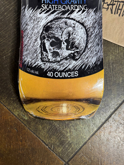40 Ounces of Deathwish Deck - 9.0 Shaped