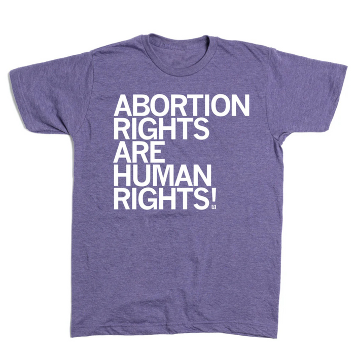 Abortion Rights Are Human Rights T-Shirt