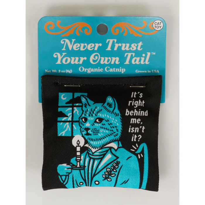 Blue Q Catnip Toy 'Never Trust Your Tail'