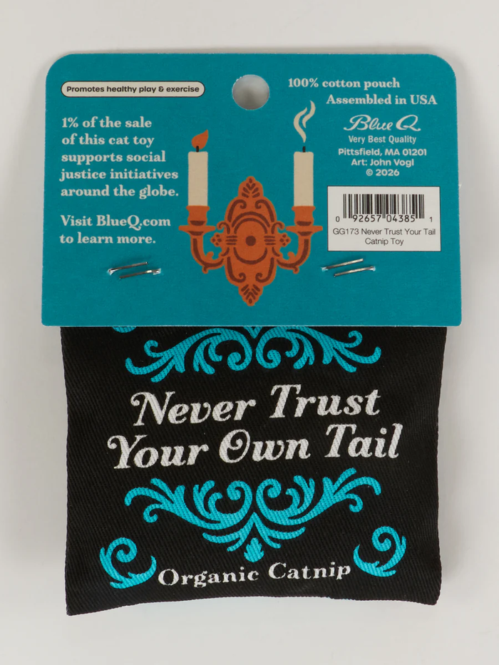 Blue Q Catnip Toy 'Never Trust Your Tail'