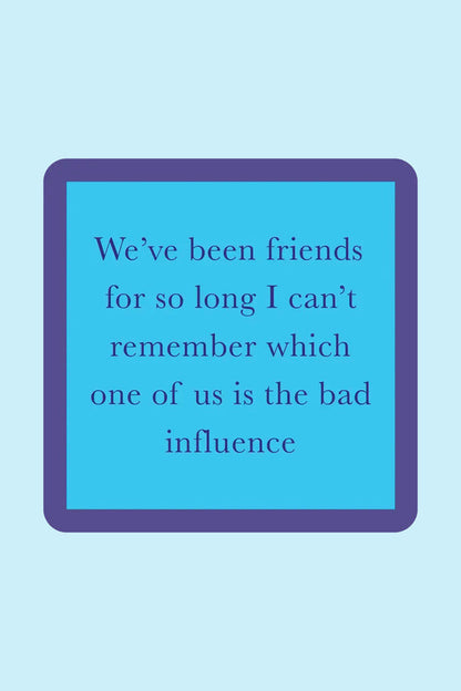 Bad Influence