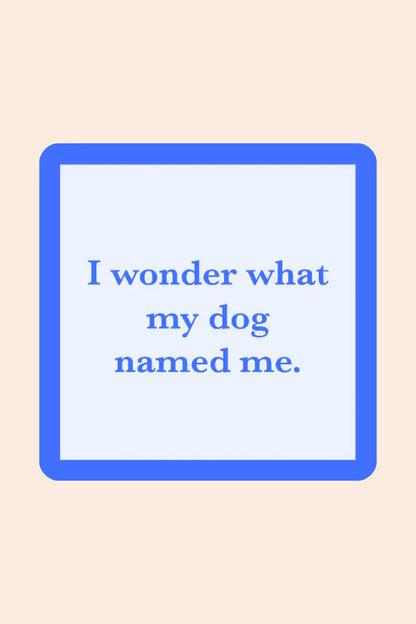 Dog Named Me
