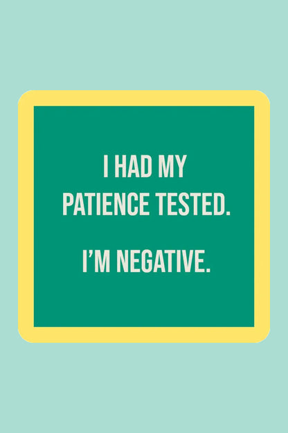 Patience Tested