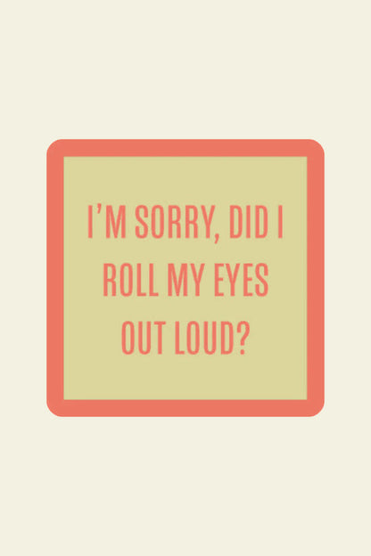 Roll My Eyes
