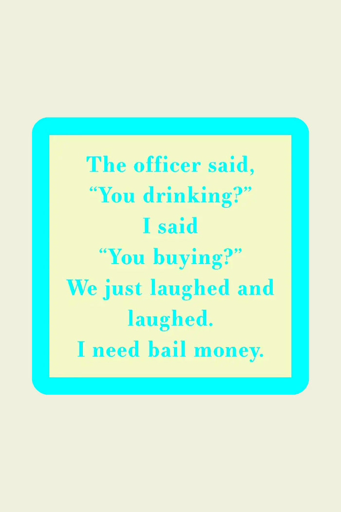 You Drinking?