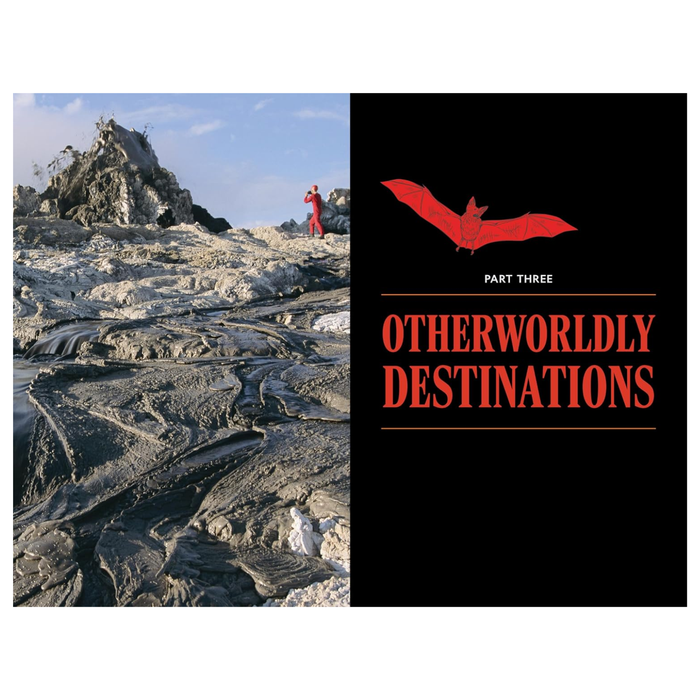 Go to Hell: A Traveler's Guide to Earth's Most Otherworldly Destinations