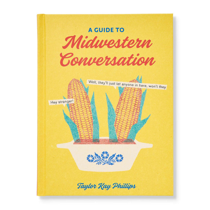 Guide to Midwestern Conversation