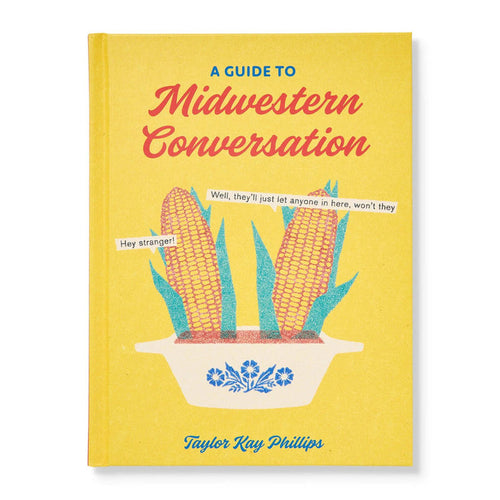 Guide to Midwestern Conversation
