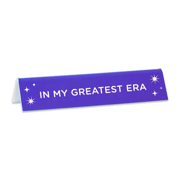 'In My Greatest Era' Taylor Desk Sign