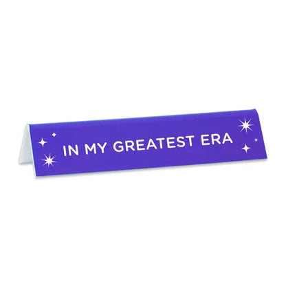 'In My Greatest Era' Taylor Desk Sign