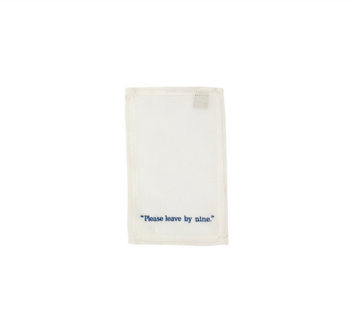 "Please leave by nine." Embroidered Cocktail Napkins, Set of 4